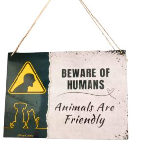 Wooden Board Door Signs I Wall Decor for Dog Cat Lovers I Wall Plates - Beware of humans